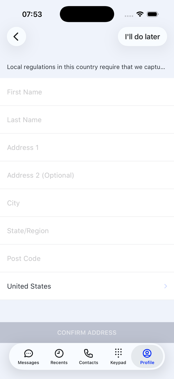 Address Required screen with First Name, Last Name, Address, City, State/Region, Post Code and Country fields, an I'll do later button and CONFIRM ADDRESS