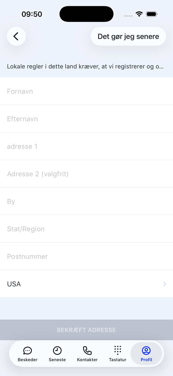 Skærmen Adresse påkrævet med felterne Fornavn, Efternavn, Adresse, By, Stat/region, Postnummer og Land, en knap Jeg gør det senere og BEKRÆFT ADRESSE