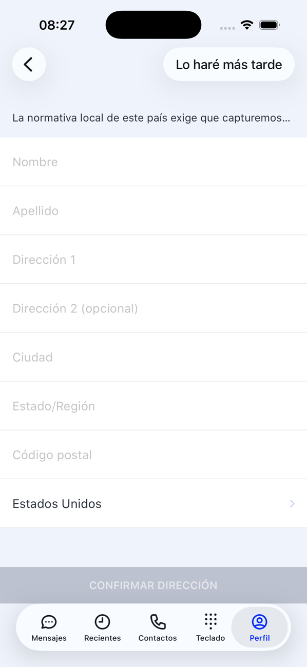 Pantalla Dirección requerida con los campos Nombre, Apellido, Dirección, Ciudad, Estado/Región, Código postal y País, un botón Lo haré más tarde y CONFIRMAR DIRECCIÓN