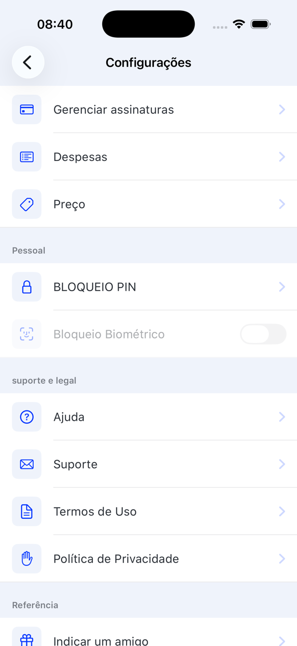 Tela Configurações listando Gerenciar assinaturas, Despesas, Preço, BLOQUEIO PIN, Bloqueio Biométrico, Ajuda, Suporte, Termos de Uso, Política de Privacidade e Indicar um amigo